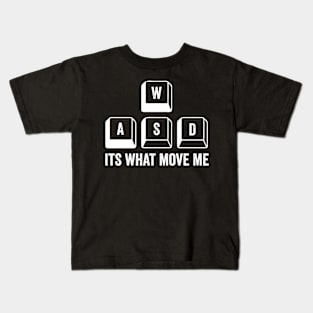 WASD It's What Moves Me - Funny PC Gamer  Nerd Keyboard Keys-Daily Workout Routine Kids T-Shirt